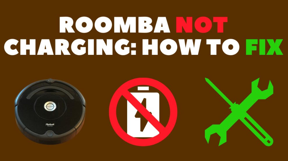 Roomba not charging: 10 Ways To Make A Quick Fix