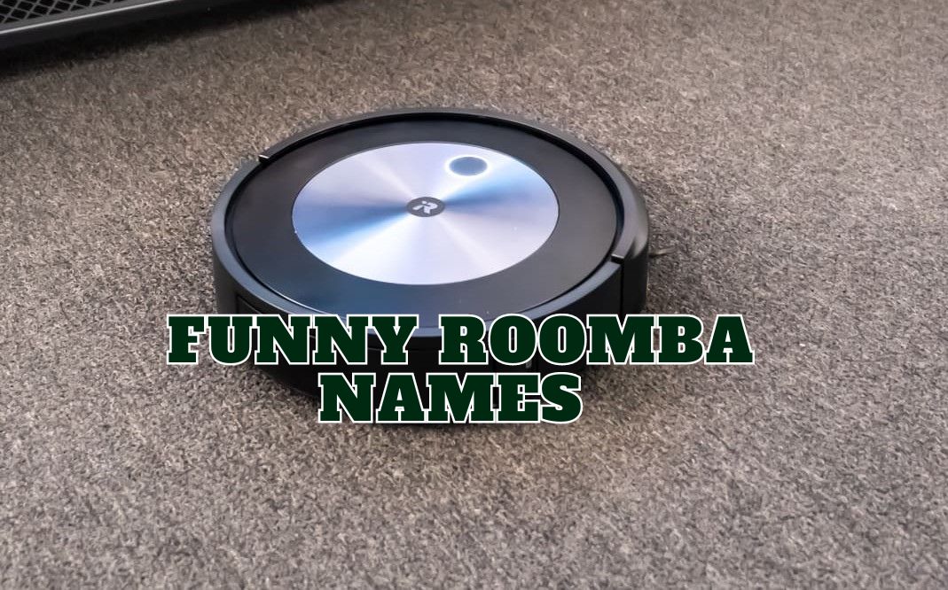 Funny Roomba Names Large List And Guide How To Change It
